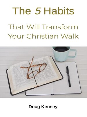 cover image of 5 Habits That Will Transform Your Christian Walk